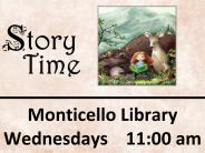 Monticello Library Story Time is every Wednesday at 11:00 a.m.