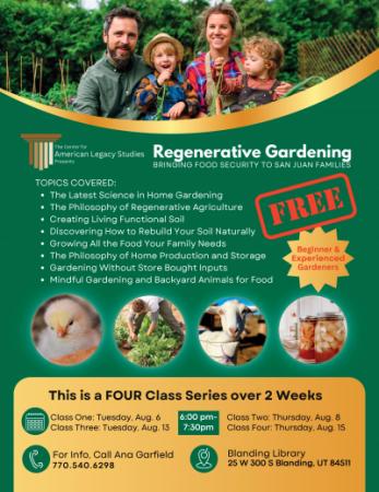 Regenerative gardening class part two at the Blanding library Thursday, August 8 at 6:00pm